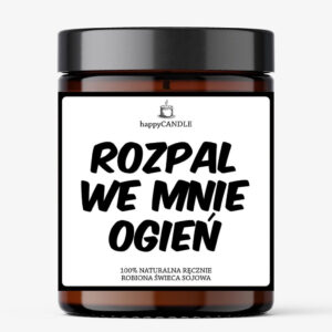 Rozpal We Mnie Ogień szója gyertya